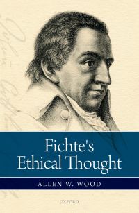 Cover image: Fichte's Ethical Thought 9780198766889