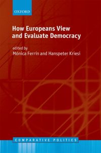 Cover image: How Europeans View and Evaluate Democracy 1st edition 9780198766902