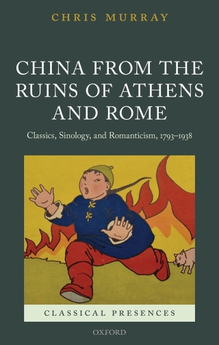 Imagen de portada: China from the Ruins of Athens and Rome 1st edition 9780198767015