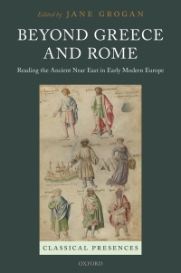 Cover image: Beyond Greece and Rome 1st edition 9780198767114