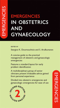 Immagine di copertina: Emergencies in Obstetrics and Gynaecology 2nd edition 9780199651382