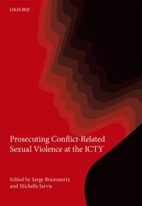 Imagen de portada: Prosecuting Conflict-Related Sexual Violence at the ICTY 1st edition 9780198768562