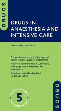 Omslagafbeelding: Drugs in Anaesthesia and Intensive Care 5th edition 9780191081477