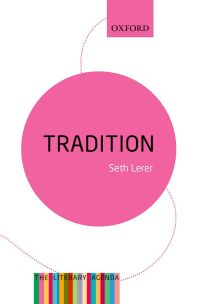 Cover image: Tradition: A Feeling for the Literary Past 9780198736288