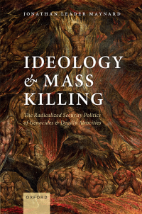 Imagen de portada: Ideology and Mass Killing 9780191082658