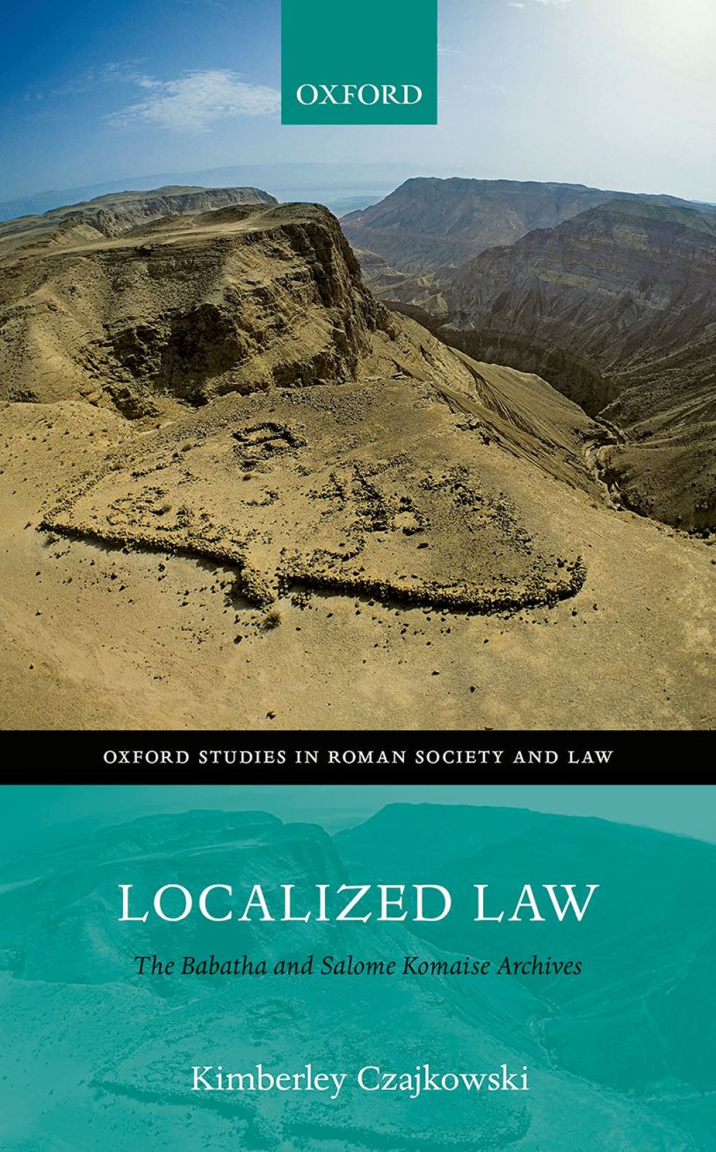 Localized Law The Babatha and Salome Komaise Archives