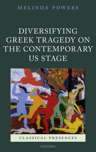 Imagen de portada: Diversifying Greek Tragedy on the Contemporary US Stage 9780198777359