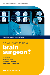 Cover image: So you want to be a brain surgeon? 4th edition 9780198779490