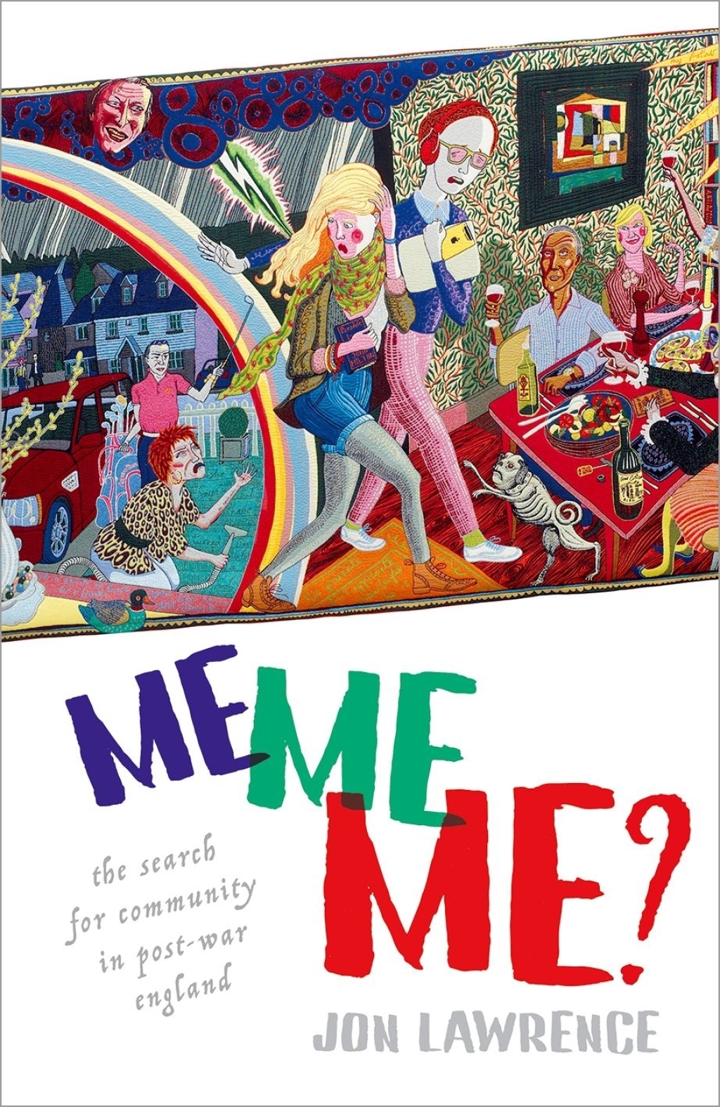 Me, Me, Me The Search for Community in Post-war England