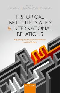 Cover image: Historical Institutionalism and International Relations 1st edition 9780198779629