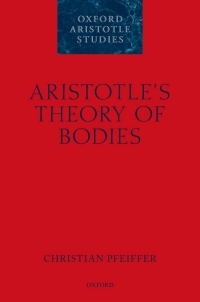 Cover image: Aristotle's Theory of Bodies 9780198779728