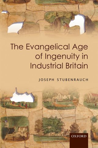 Cover image: The Evangelical Age of Ingenuity in Industrial Britain 9780191086120