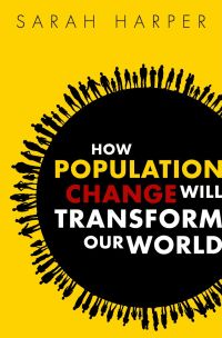 Cover image: How Population Change Will Transform Our World 9780198784098