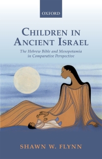 Omslagafbeelding: Children in Ancient Israel 9780198784210