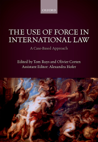 Cover image: The Use of Force in International Law 1st edition 9780198784364