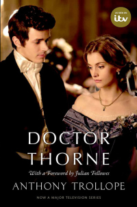 Omslagafbeelding: Doctor Thorne TV Tie-In with a foreword by Julian Fellowes 9780198785637