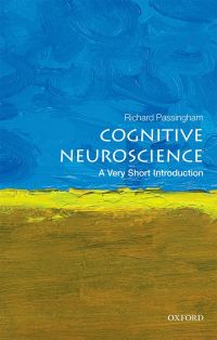 Cover image: Cognitive Neuroscience: A Very Short Introduction 9780198786221