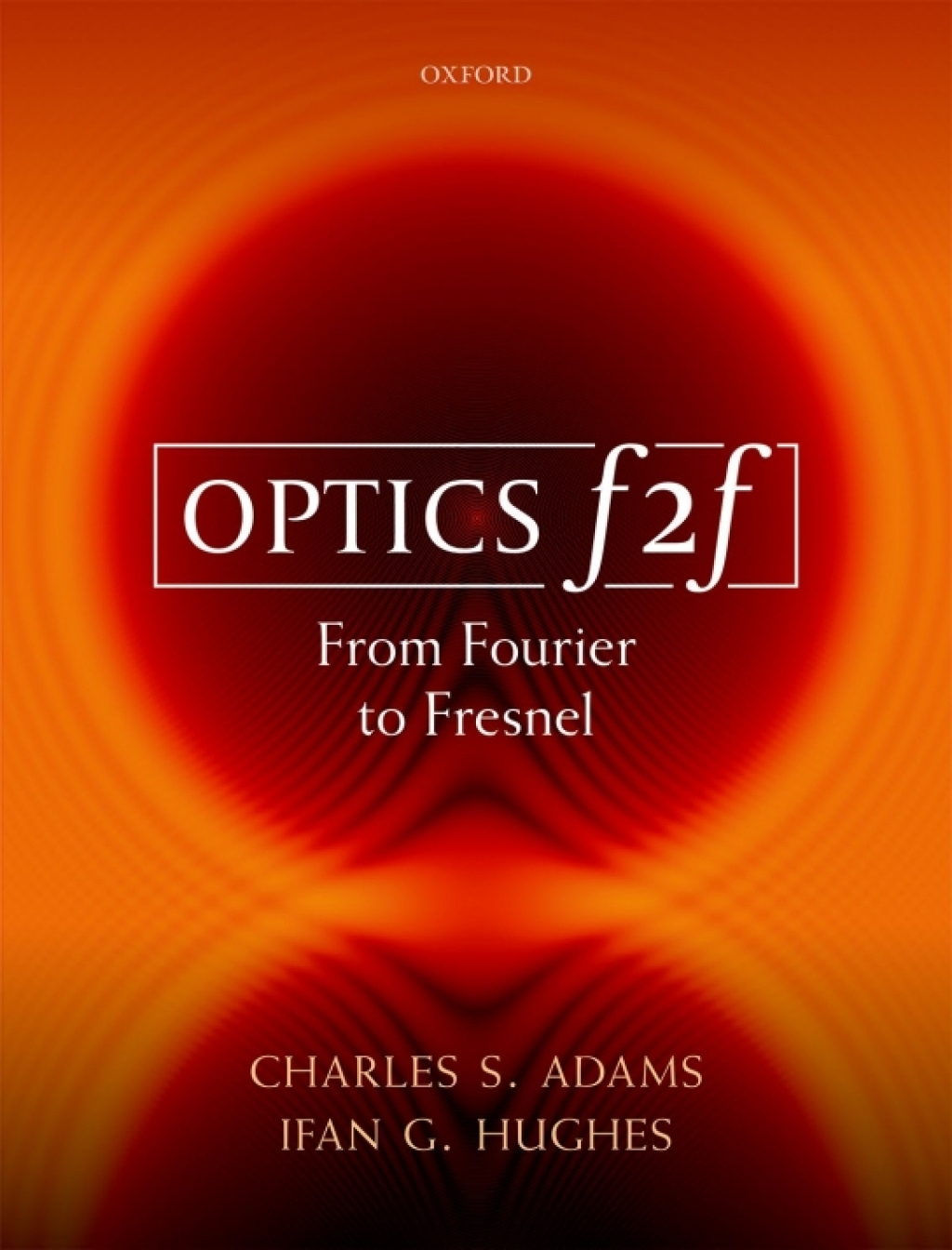 Optics f2f From Fourier to Fresnel