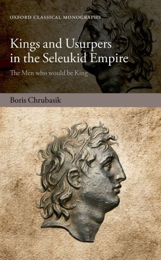 Imagen de portada: Kings and Usurpers in the Seleukid Empire 9780191090608