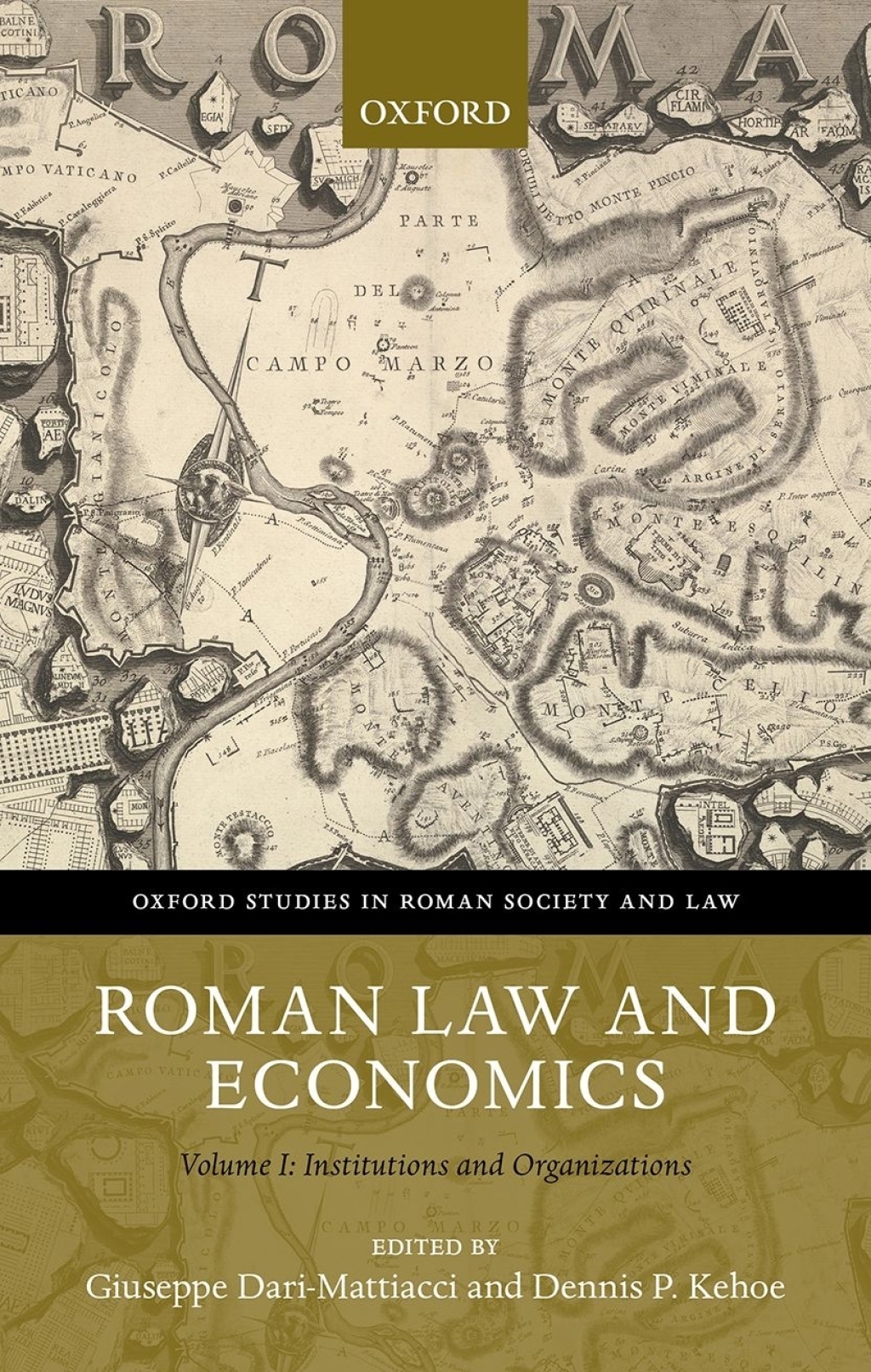 Roman Law and Economics Institutions and Organizations Volume I 1st Edition