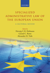 Cover image: Specialized Administrative Law of the European Union 1st edition 9780198787433