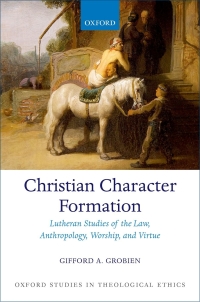 Imagen de portada: Christian Character Formation 9780191063237