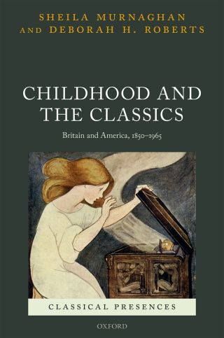 Cover image: Childhood and the Classics 9780191091940