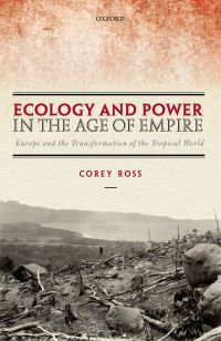 Omslagafbeelding: Ecology and Power in the Age of Empire 9780191091964