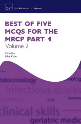 Cover image: Best of Five MCQs for the MRCP Part 1 Volume 2 1st edition 9780198747161