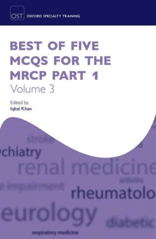 Cover image: Best of Five MCQs for the MRCP Part 1 Volume 3 1st edition 9780198747178