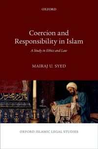 Cover image: Coercion and Responsibility in Islam 9780191093081