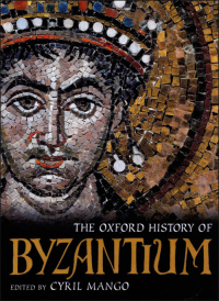 Cover image: The Oxford History of Byzantium 1st edition 9780198140986