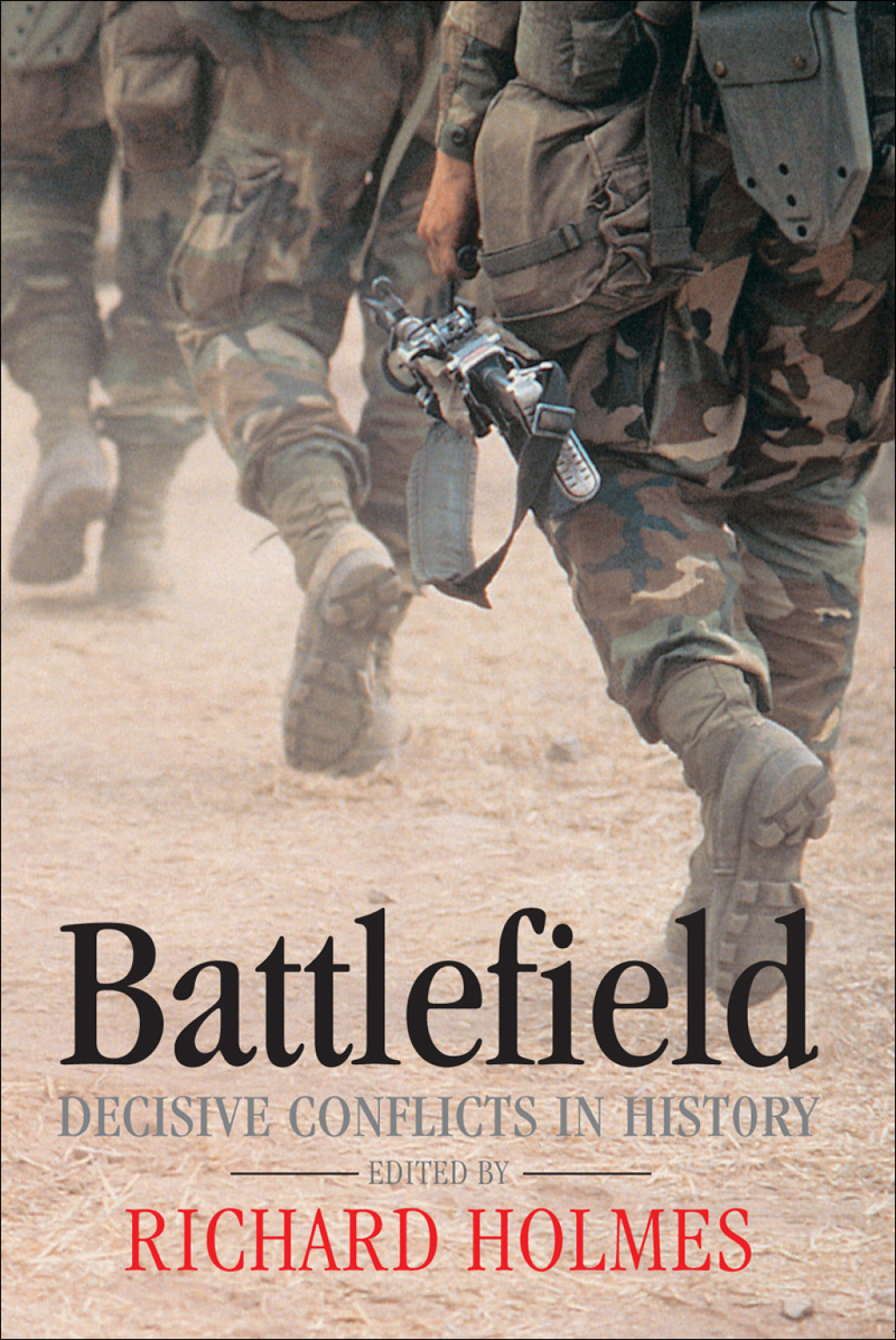 A Guide to Battles Decisive Conflicts in History 1st Edition