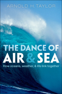 Imagen de portada: The Dance of Air and Sea 9780199565597