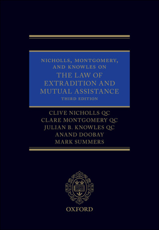 Imagen de portada: Nicholls, Montgomery, and Knowles on The Law of Extradition and Mutual Assistance 3rd edition 9780191501609