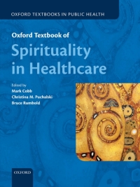 Cover image: Oxford Textbook of Spirituality in Healthcare 1st edition 9780198717386