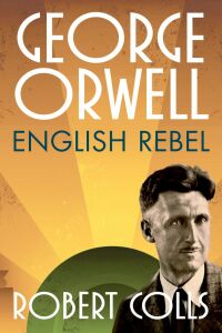 Cover image: George Orwell 9780199680801