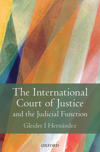 Cover image: The International Court of Justice and the Judicial Function 9780199646630