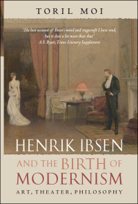 Cover image: Henrik Ibsen and the Birth of Modernism 9780199202591