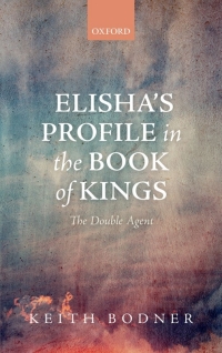 Omslagafbeelding: Elisha's Profile in the Book of Kings 9780199681174