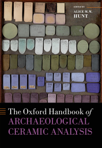 Cover image: The Oxford Handbook of Archaeological Ceramic Analysis 1st edition 9780199681532