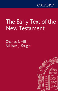 صورة الغلاف: The Early Text of the New Testament 1st edition 9780199566365