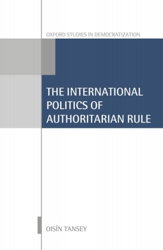 Imagen de portada: International Politics of Authoritarian Rule 9780191763274