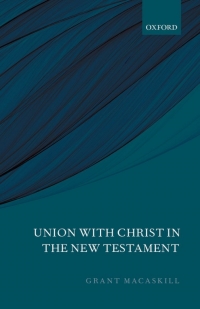 Imagen de portada: Union with Christ in the New Testament 9780199684298