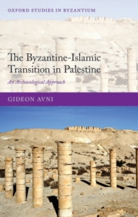 表紙画像: The Byzantine-Islamic Transition in Palestine 9780199684335