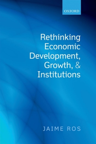 Cover image: Rethinking Economic Development, Growth, and Institutions 9780199684809