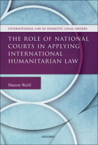 Cover image: The Role of National Courts in Applying International Humanitarian Law 9780199685424