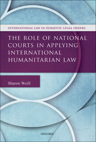 Imagen de portada: The Role of National Courts in Applying International Humanitarian Law 9780199685424