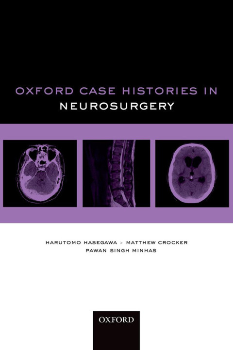 Oxford Case Histories in Neurosurgery - FULL INSTANT DOWNLOAD | PDF DOCX EPUB