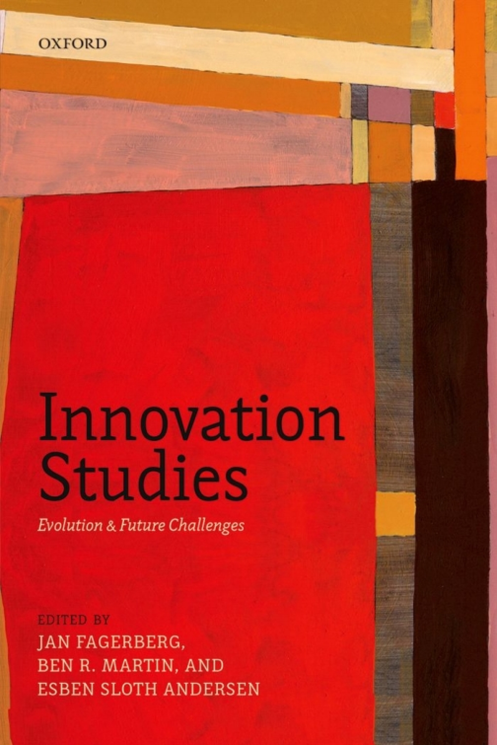 Innovation Studies Evolution and Future Challenges 1st Edition